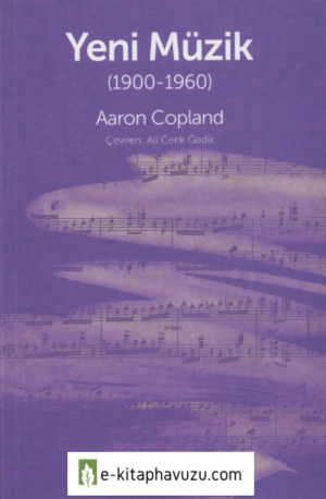 Aaron Copland - Yeni Müzik (1900-1960) - Yazılama