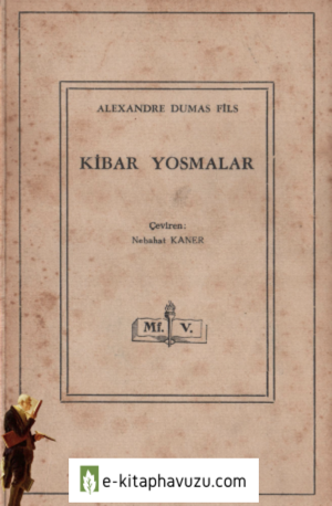 Alexandre Dumas Fils - Kibar Yosmalar