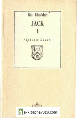 Alphonse Daudet - Jack 1. Cilt kiabı indir
