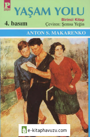 Anton Makarenko - Yaşam Yolu 1 - Payel Yayınları