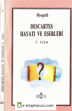 C. Adam - Descartes Hayatı Ve Eserleri