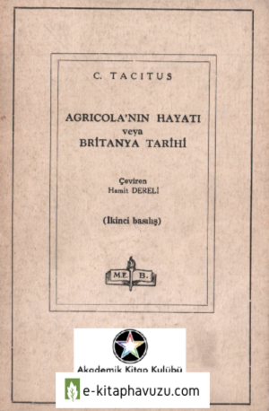 C. Tacitus - Agricola'nın Hayatı Veya Britanya Tarihi
