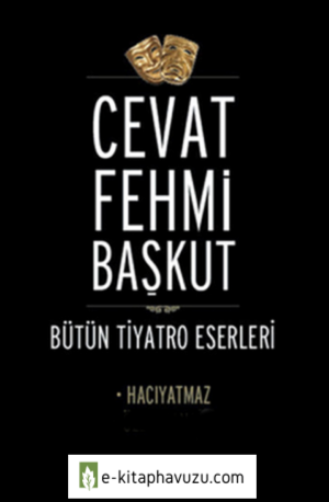 Cevat Fehmi Başkut - Hacıyatmaz