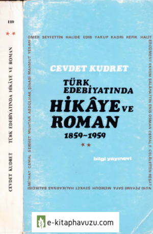 Cevdet Kudret - Türk Edebiyatında Hikaye Ve Roman 1859-1959 Cilt 2 - Bilgi 1971
