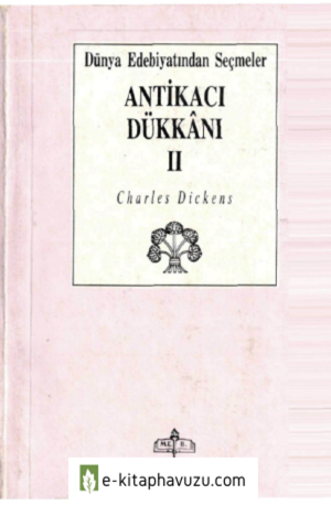 Charles Dickens - Antikacı Dükkanı 2. Cilt