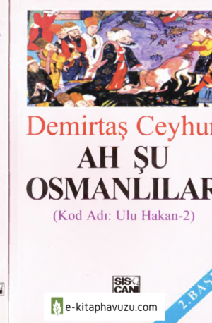 Demirtaş Ceyhun - Ah Şu Osmanlılar