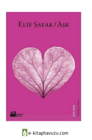 Elif Şafak Aşk (2)
