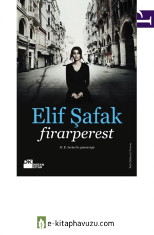 Elif Şafak - Firarperest