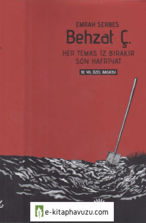 Emrah Serbes - Behzat Ç. - İletişim Yayınları