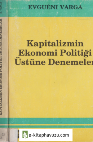 Evgueni Varga - Kapitalizmin Ekonomi Politiği Üstüne Denemeler - Başak Yayınları
