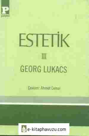 Georg Lukacs - Estetik 3 - Payel Yayınları kiabı indir