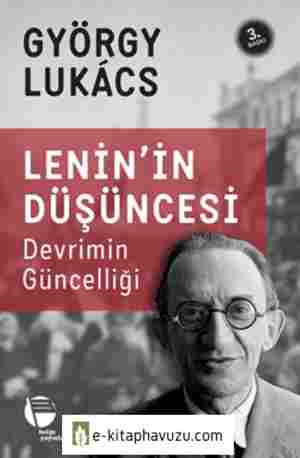 Georg Lukacs - Leninin Düşüncesi Devrimin Güncelliği - Belge Yayınları kiabı indir