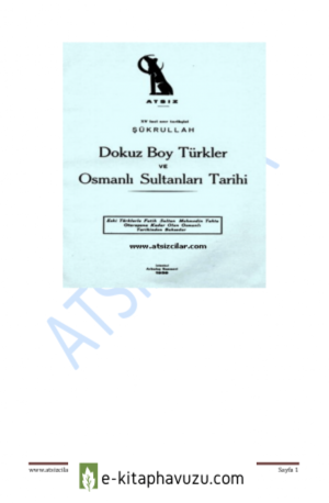 Hüseyin Nihal Atsız - Dokuz Boy Türkler Ve Osmanlı Sultanları Tarihi kitabı indir