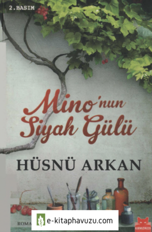 Hüsnü Arkan - Mino'nun Siyah Gülü - Kırmızıkedi Yayınları