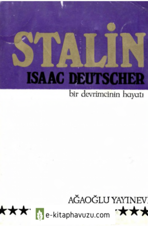 Isaac Deutscher - Stalin Bir Devrimcinin Hayatı 2 - Ağaoğlu Yayınevi