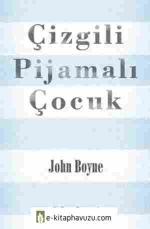 John Boyne - Çizgili Pijamalı Çocuk