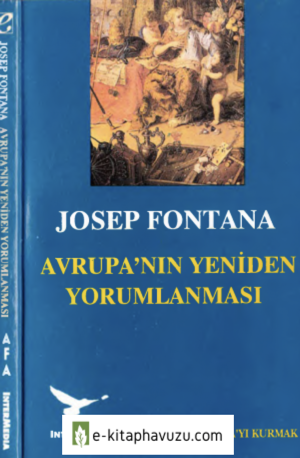 Josep Fontana - Avrupanın Yeniden Yorumlanması - Afa 1995