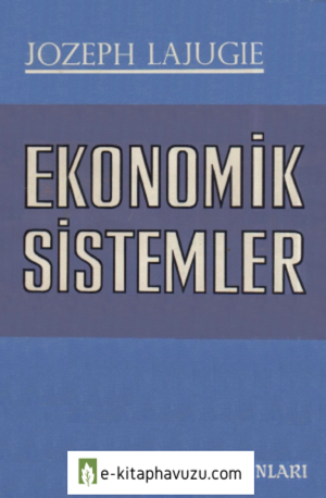 Joseph Lajugie - Ekonomik Sistemler (Varlık, 1974)