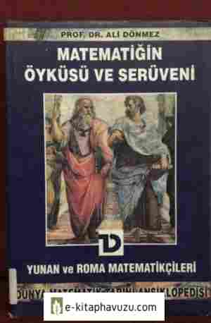 Matematiğin Öyküsü Ve Serüveni 3 Yunan Ve Roma Matematikçileri kitabı indir