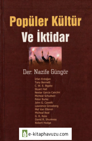 Nazife Güngör - Popüler Kültür Ve İktidar - Vadi Yayınları kiabı indir
