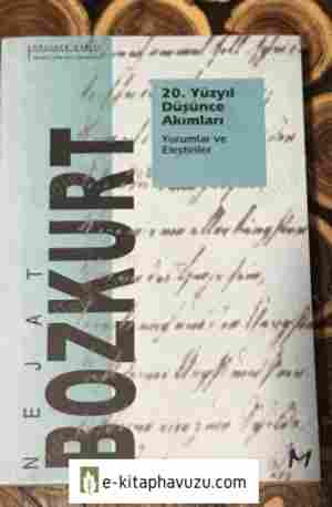 Nejat Bozkurt - 20.yüzyıl Düşünce Akımları-Yorumlar Ve Eleştiriler, 1995, Sarmal Yay. 394 S kiabı indir