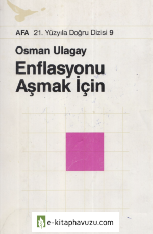 Osman Ulagay - Enflasyonu Aşmak İçin