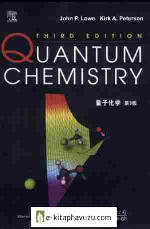 Quantum Chemistry 3Rd Ed - John P Lowe And Kirk A Peterson