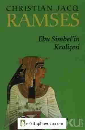 Ramses Cilt4-Ebu Simbel'in Kraliçesi kitabı indir