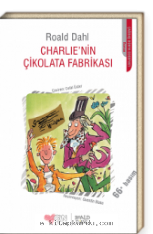 Roald Dahl - Charlie-Nin Çikolata Fabrikasi - Resimli