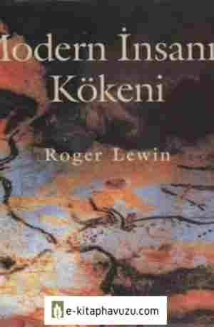 Roger Lewin - Modern İnsanın Kökeni - 1998