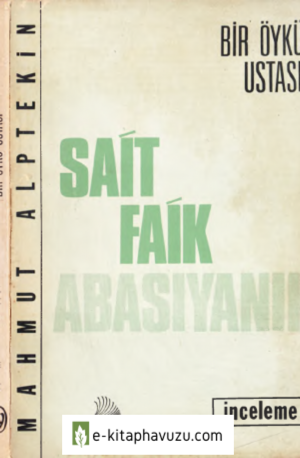 Sait Faik - Bir Öykü Ustası - Mahmut Alptekin - Dilek 1976