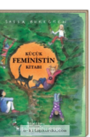 Sassa Buregren - Kucuk Feministin Kitabı