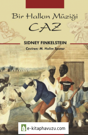 Sidney Finkelstein - Bir Halkin Muzigi Caz