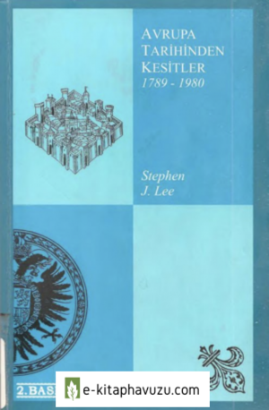 Stephen J. Lee - Avrupa Tarihinden Kesitler (2) 1789-1980