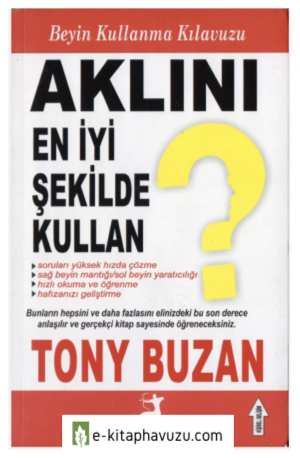 Tony Buzan - Aklını En İyi Şekilde Kullan kiabı indir