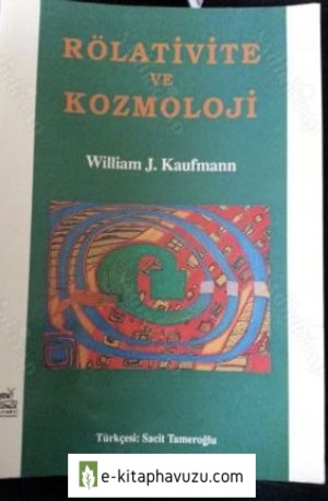 William Kaufmann - Rölativite Ve Kozmoloji