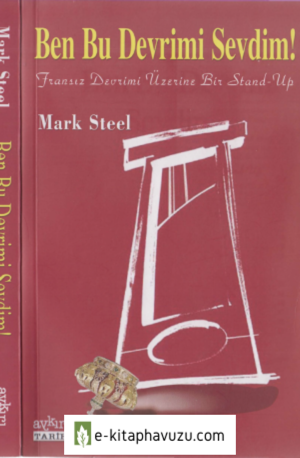 Mark Steel - Ben Bu Devrimi Sevdim