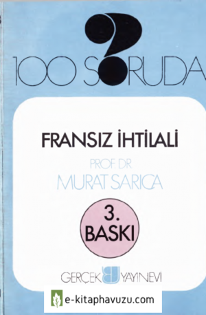Murat Sarıca - 100 Soruda Fransız İhtilali