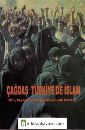 Richard Tapper - Çağdaş Türkiye'de İslam - Sarmal Yay kitabı indir