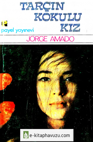 Jorge Amado - Tarçın Kokulu Kız