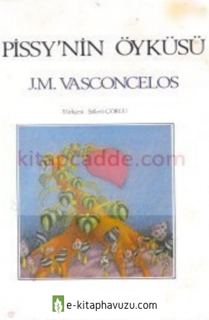 Jose Mauro De Vasconcelos - Pissy'in Öyküsü