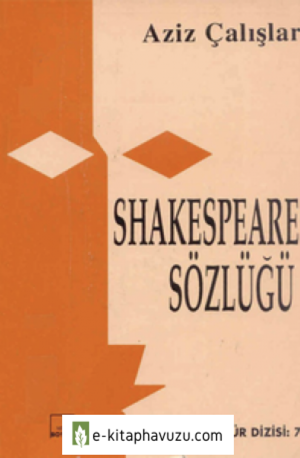 Aziz Çalışlar - Shakespeare Sözlüğü - Boyut Yayınları kiabı indir