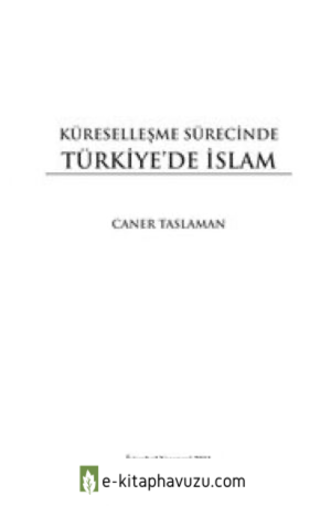 Caner Taslaman -Küresellesme Surecinde Turkiyede Islam