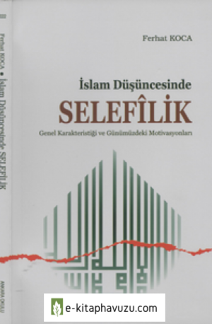 Ferhat Koca - İslam Düşüncesinde Selefilik [Ankara Okulu-2016]