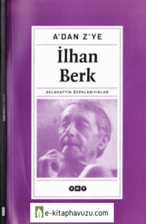 İlhan Berk - Selahattin Özpalabıyıklar - Yky-2003