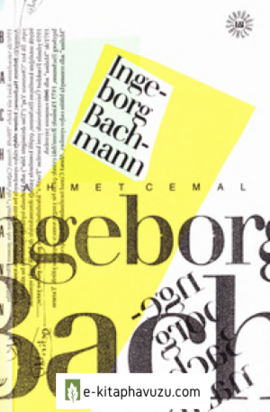 İngeborg Bachmann - Bütün Şiirleri - Kavram 1995 kitabı indir