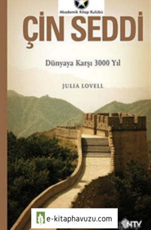 Julia Lovell - Çin Seddi (Dünyaya Karşı 3000 Yıl) kiabı indir