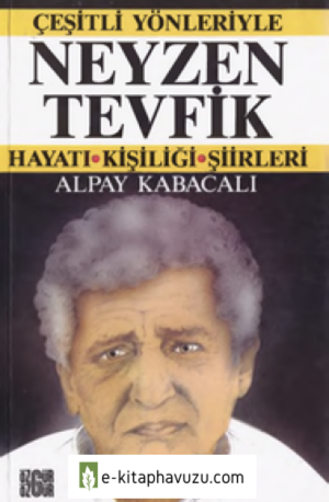 Neyzen Tevfik - Alpay Kabacalı - Özgür Yayınları