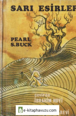 Pearl S. Buck - Sarı Esirler - Remzi Yayınevi