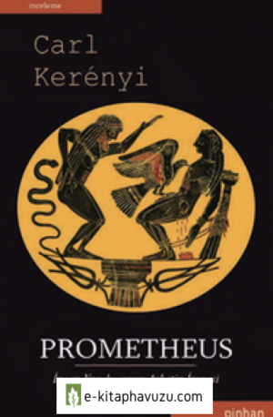 Prometheus - Carl Kerenyi kiabı indir